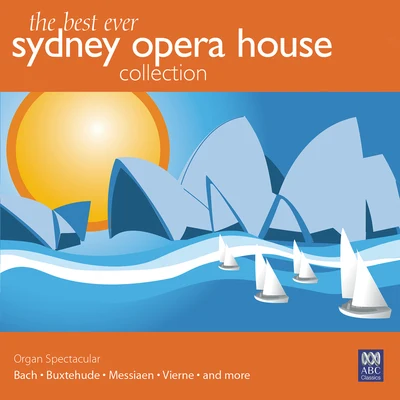 Michael Dudman The Best Ever Sydney Opera House Collection Vol. 2 – Organ Spectacular