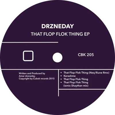 Drzneday That Flop-Flok Thing