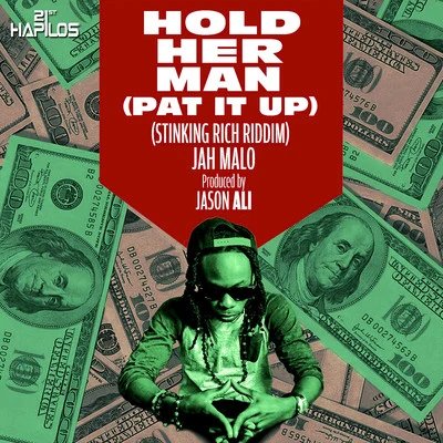 Jah Malo Hold Her Man (Pat It Up) - Single