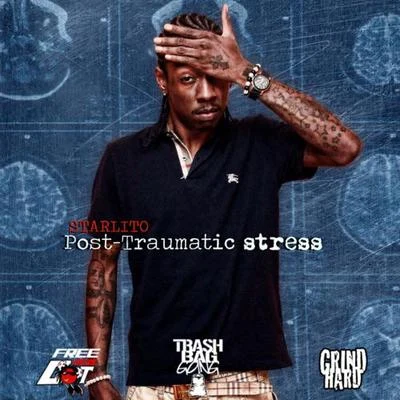 Starlito Post Traumatic Stress