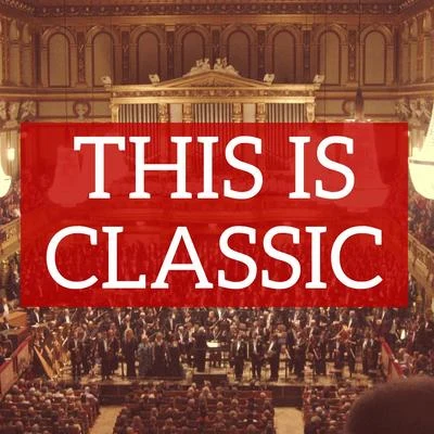 Fritz Kreisler/Edvard Grieg/Samuel Barber/Maurice Ravel/Richard Wagner/Johann Strauss II This is Classic