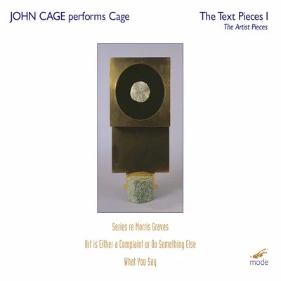 John Cage John Cage: The Text Pieces & The Artists Pieces, Vol. 1 (Live)