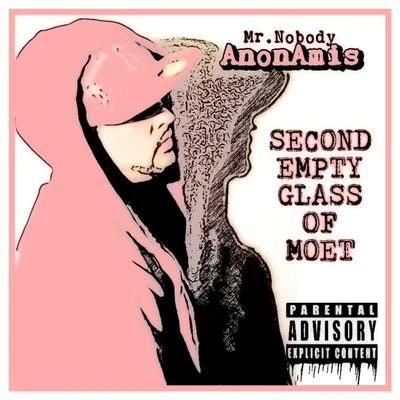 Anonamis Mr.Nobody Second Empty Glass of Moet