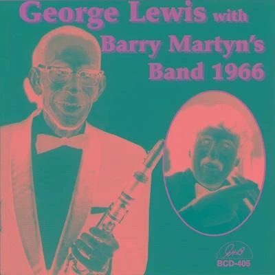 George Lewis George Lewis with Barry Martyns Band 1966