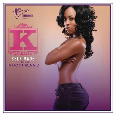 K. Michelle Self Made