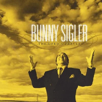 Bunny Sigler The Lord's Prayer