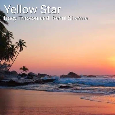 Rahul Sharma/Tracy Throton Yellow Star