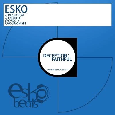 Esko DeceptionFaithful