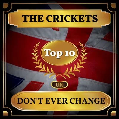 The Crickets Dont Ever Change (UK Chart Top 40 - No. 5)