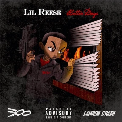 Lil Reese Better Days