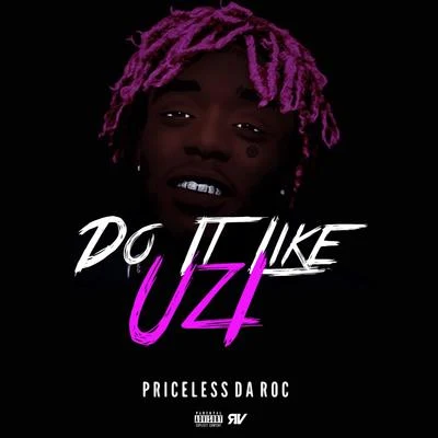 Priceless da Roc Do It Like Uzi (Lil Uzi Vert Challenge)