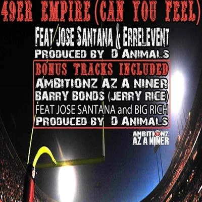 Jose Santana 49er Empire (Can You Feel)