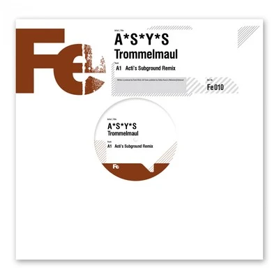 A*S*Y*S/Acti Trommelmaul (Actis Subground Remix)