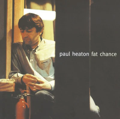 Paul Heaton Fat Chance