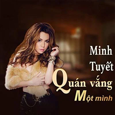 Minh Tuyết/Johnny Dũng The Best of Minh Tuyet Music Video & Karaoke - Quán vắng một mình