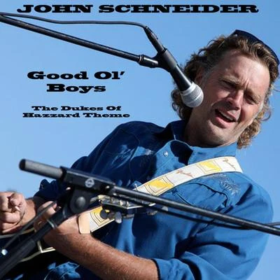 John Schneider Good Ol' Boys