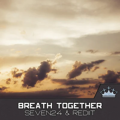 Seven24/Rediit Breath Together