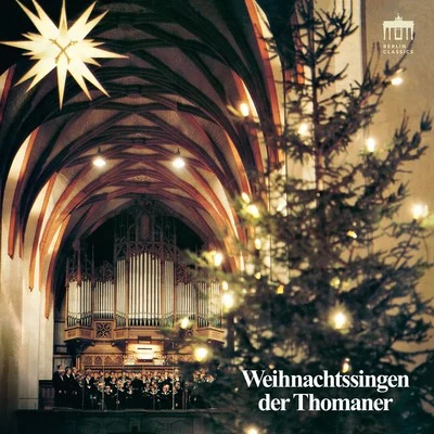 Erhard Mauersberger/Thomanerchor Leipzig/Hans-Joachim Rotzsch Weihnachtssingen der Thomaner