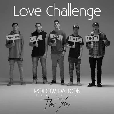 Polow Da Don The Love Challenge (feat. The YRS)