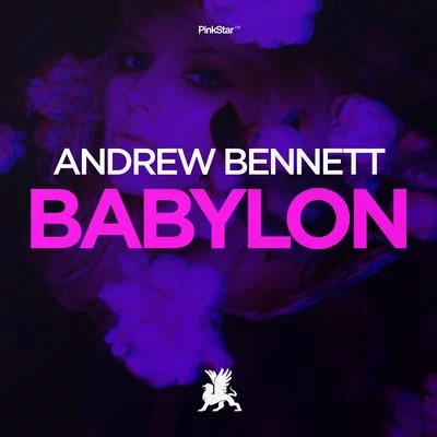 Andrew Bennett Babylon