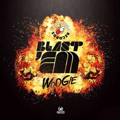 WOOGIE Blast Em