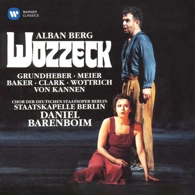 Daniel Barenboim/Franz Grundheber/Waltraud Meier/Staatskapelle Berlin Berg: Wozzeck, Op. 7