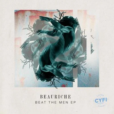 Beauriche Beat The Men EP