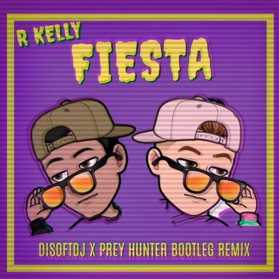 Prey Hunter/Disoft/Cartel Music Fiesta