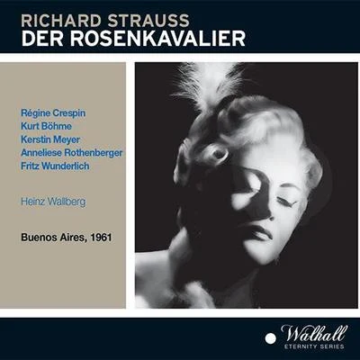 Heinz Wallberg STRAUSS, R.: Rosenkavalier (Der) [Opera] (Crespin, Böhme, Meyer, Buenos Aires Teatro Colon Chorus and Orchestra, Wallberg) (1961)