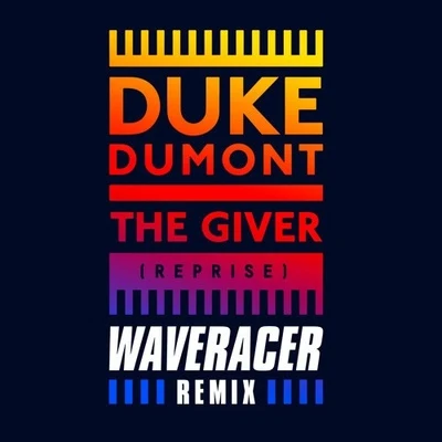 Wave Racer The Giver (Reprise) (Wave Racer Remix)