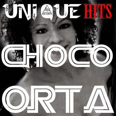 Choco Orta Uniquehits