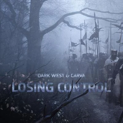 Dark West/Carva Losing Control