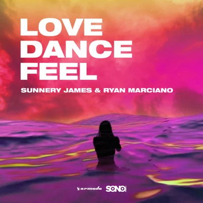 Leon Benesty/Sunnery James & Ryan Marciano Love, Dance And Feel