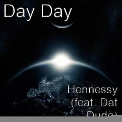 Day Day Hennessy