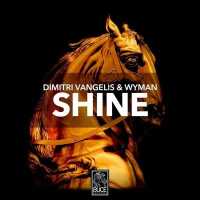 Dimitri Vangelis &amp; Wyman Shine