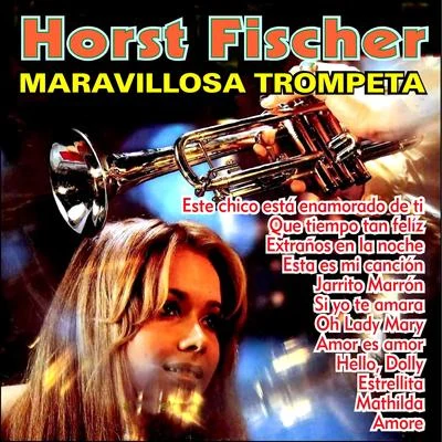 Horst Fischer Trompeta Mágica