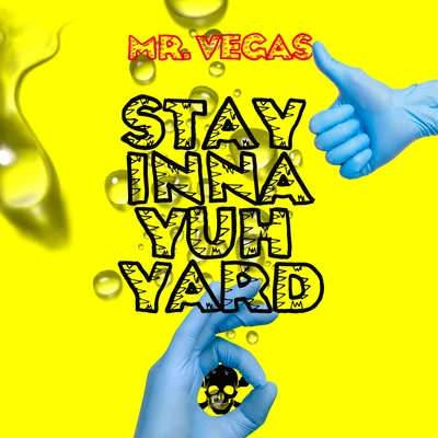 Mr. Vegas Stay Inna Yuh Yard