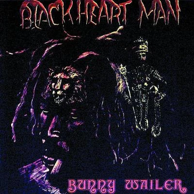 Bunny Wailer Blackheart Man