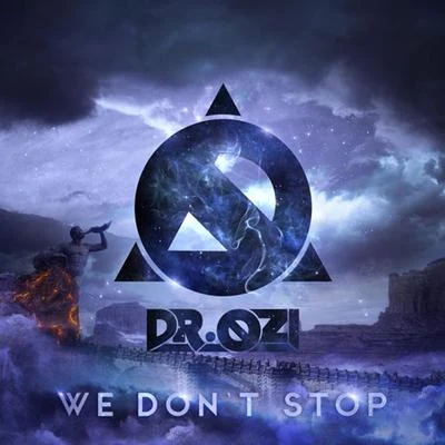 Dr. Ozi We Don't Stop (Cold Mix)