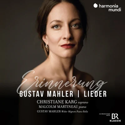 Gustav Mahler/Malcolm Martineau/Christiane Karg Mahler: Lieder