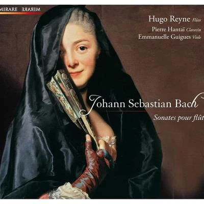 Pierre Hantaï Bach: Sonates pour flûte