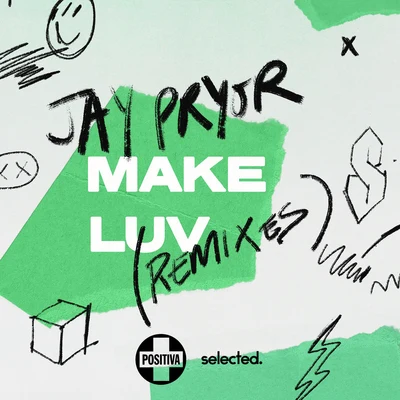 Jay Pryor Make Luv (Remixes)