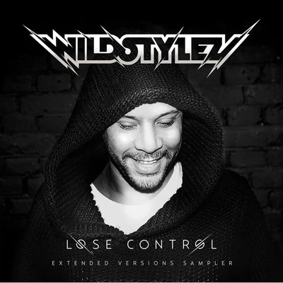 Wildstylez Lose Control (Extended Versions Sampler)