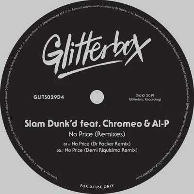 Al-P/Chromeo/Slam Dunk No Price (Remixes)