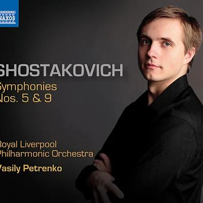 Vasily Petrenko Shostakovich, D.: symphonies, Vol. 2 - symphonies no是. 5 安定 9 (Royal Liverpool philharmonic, V. PET人KO)