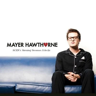 Mayer Hawthorne KCRW Morning Becomes Eclectic