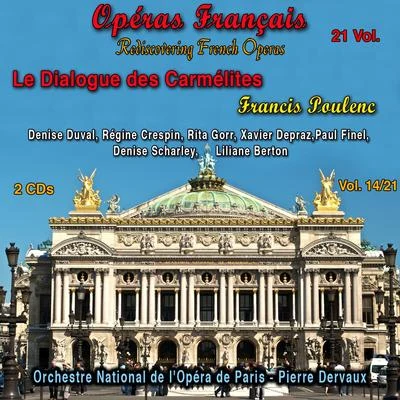 Francis Poulenc Rediscovering French Operas in 21 Volumes - Vol. 1421 : Le Dialogue des Carmélites