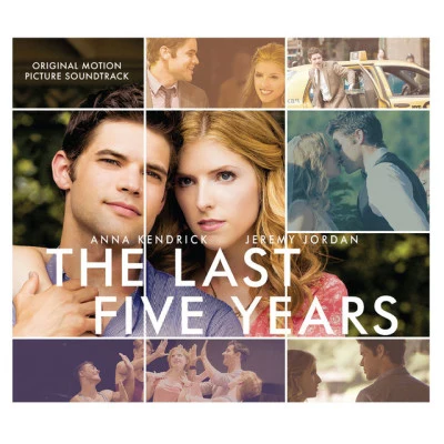 Anna Kendrick/Jeremy Jordan/Anna Kendrick &amp; Jeremy Jordan The Last Five Years (Original Motion Picture Soundtrack)