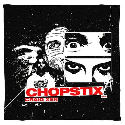 Craig Xen Chopstix