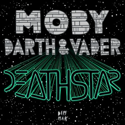 Moby/Darth & Vader Death Star